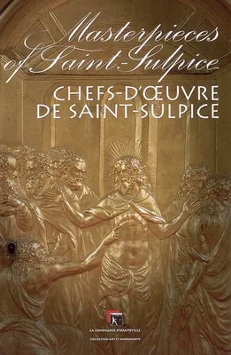 Chefs d'oeuvre de Saint-Sulpice , masterpieces of Saint-Sulpice