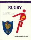 Rugby, ses règles, son langage, son organisation