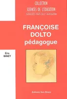 Françoise Dolto pédagogue