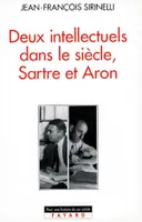 Deux intellectuels dans le siècle, Sartre et Aron