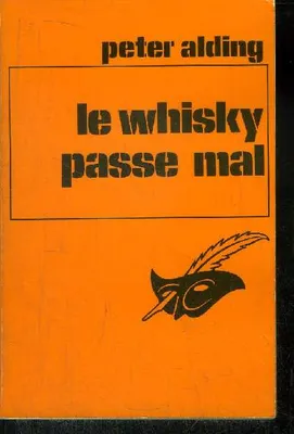 Le whisky passe mal