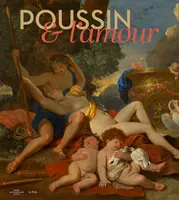 Poussin & l'amour: Picasso / Bacchanales / Poussin, PICASSO-POUSSIN-BACCHANALES