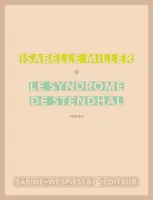 Le syndrome de Stendhal, roman