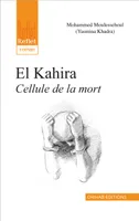 El Kahira, Cellule de la Mort
