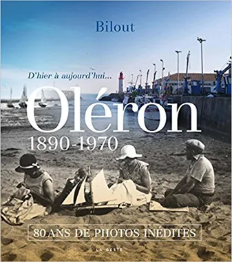 80 ans de photos inédites sur Oléron - 1890-1970