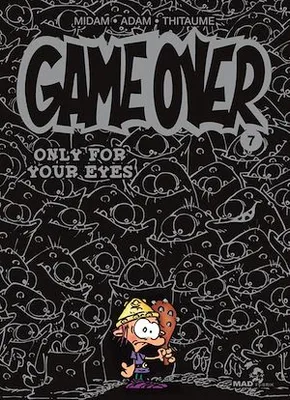 Game Over - Tome 07, Only for your eyes