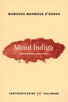 Mood Indigo, Improvisations amoureuses