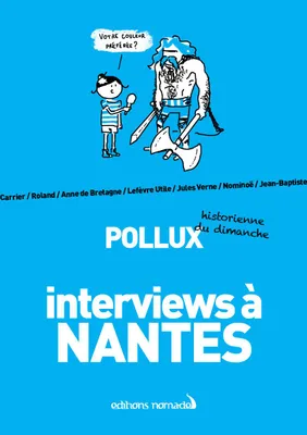 Interviews à Nantes
