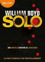 Solo - Une nouvelle aventure de James Bond, Livre audio 1CD MP3 - 634 Mo