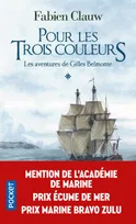 Les aventures de Gilles Belmonte, T.01 - Pour les trois couleurs
