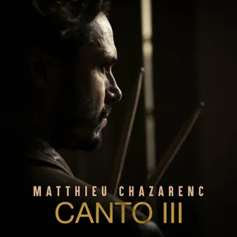 CD / Canto III / Chazarenc, Mathieu