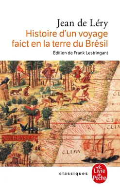 Histoire d'un voyage en terre de Brésil, 2e édition, 1580
