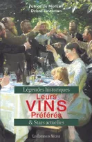 Leurs vins préférés, Légendes historiques et Stars actuelles