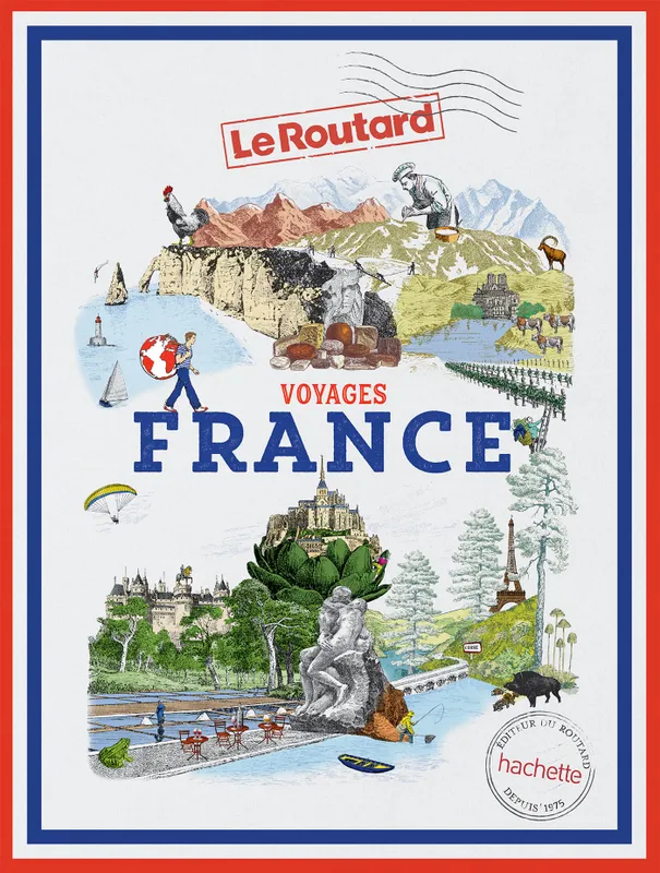 Livres Loisirs Voyage Guide de voyage Guide du Routard Voyages France, tout un monde à explorer COLLECTIF