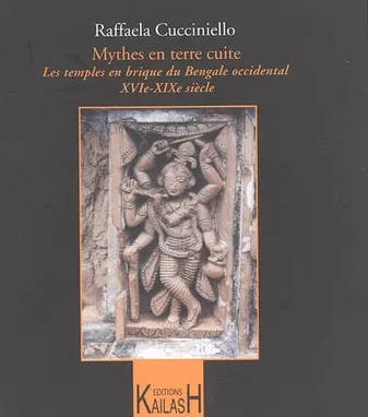 Mythes en terre cuite, Les temples en brique du bengale occidental, xvie-xixe siècle