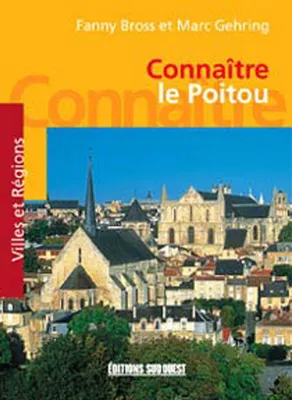 Connaître le Poitou