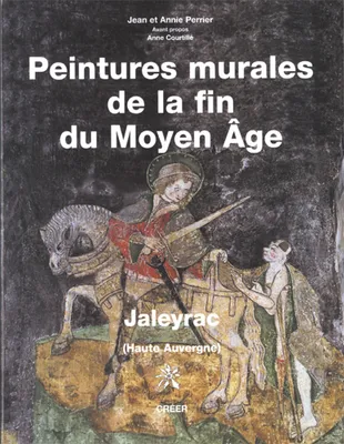 Peintures murales de la fin du Moyen Age (Jaleyrac) Haute Auvergne