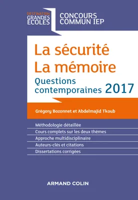 La sécurité. La mémoire. Question contemporaine 2017- Concours commun IEP, Questions contemporaines 2017- Concours commun IEP