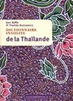 Dictionnaire Insolite de la Thailande