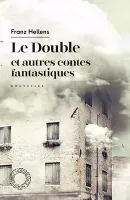 Le double, Et autres contes fantastiques