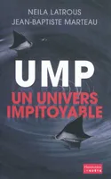UMP, un univers impitoyable