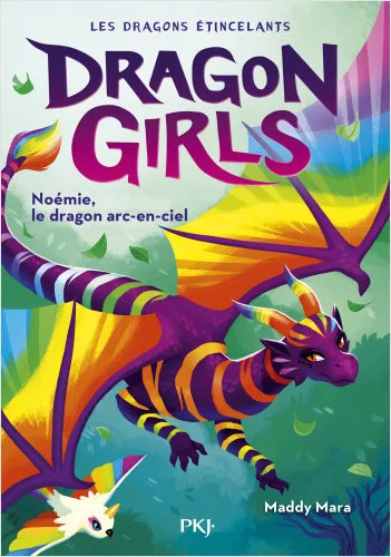 Livres Jeunesse de 6 à 12 ans Premières lectures Dragon Girls - Les dragons étincelants - Tome 3 Noémie, le dragon arc-en-ciel Laura Imai Messina