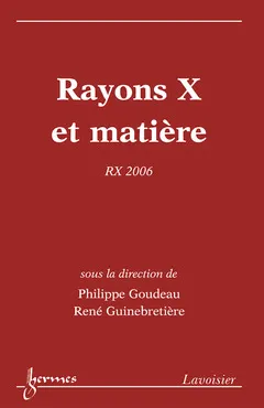 Rayons X et matière, RX 2006