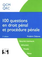 100 questions en droit pénal et procédure pénale - 3e ed.