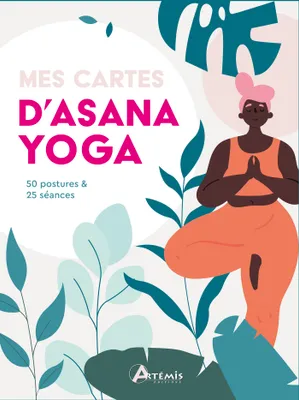 Mes cartes d'Asana Yoga, 50 postures & 25 séances