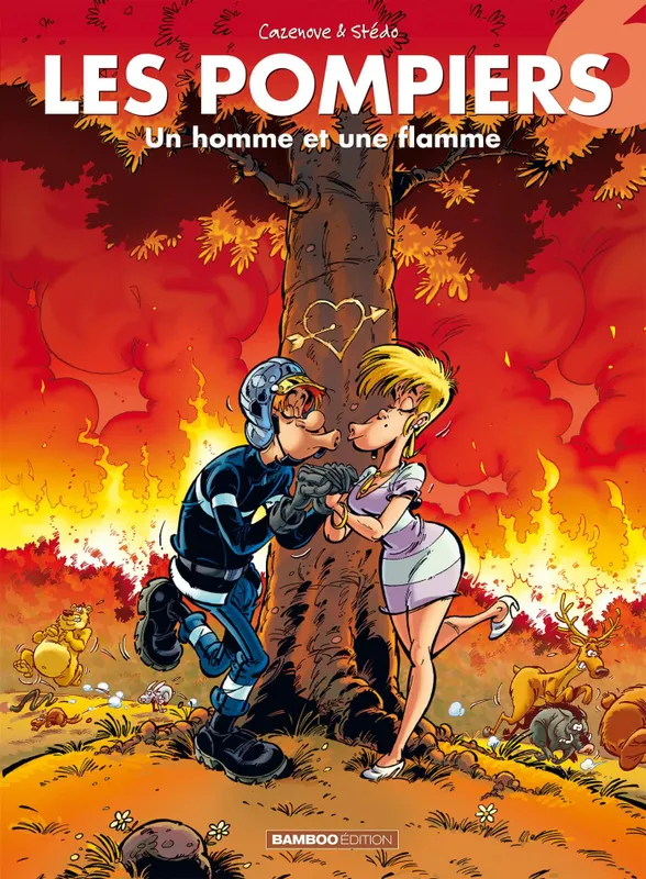 Livres Loisirs Humour 6, Les Pompiers - tome 06, Un homme et une flamme Christophe Cazenove, Stédo