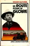 En Route pour la Gloire Guthrie, Woody and Vassal, Jacques, autobiographie