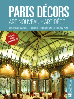 Paris décors, Art nouveau, Art déco, etc
