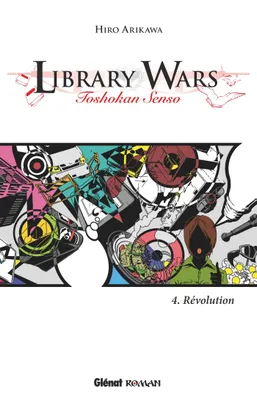 4, Library Wars - Tome 04, Toshokan kiki