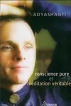 Conscience pure et méditation véritable (Livre + CD)