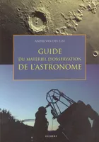 Guide du matériel d'observation de l'astronome