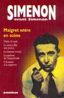 Simenon avant Simenon., Maigret entre en scène