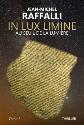 In lux limine, 1, Au seuil de la lumière, Au seuil de la lumière
