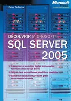 Découvrir SQL Server 2005, Microsoft