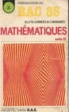 Recueil annuel de sujets d'examen 1984, [7], Mathématiques, Mathématiques Terminales D 1985, préparation au bac 85, série D