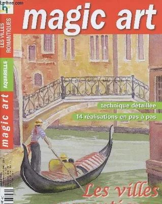 Magic art : Les villes romantiques (Venise, Paris, Amsterdam, Prague...)