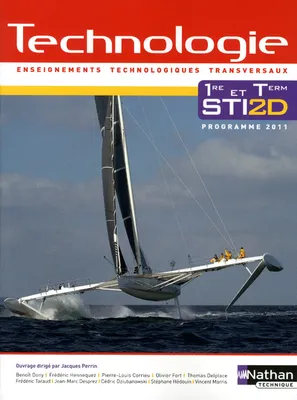 Technologie 1re-terminale STI 2D / enseignements technologiques transversaux : programme 2011, enseignement technologiques transversaux