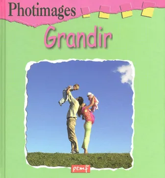 Photimages / Grandir