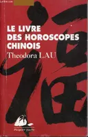 Le livre des horscopes chinois.