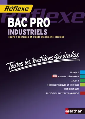Toutes les Matières générales Bac Pro Industriels Réflexe N 15 - 2014