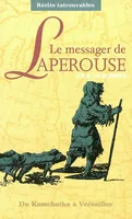 Le messager de Lapérouse du Kamchatka à Versailles - Collection 