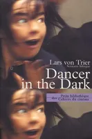 Dancer In The Dark, Scenario Bilingue Français-Anglais