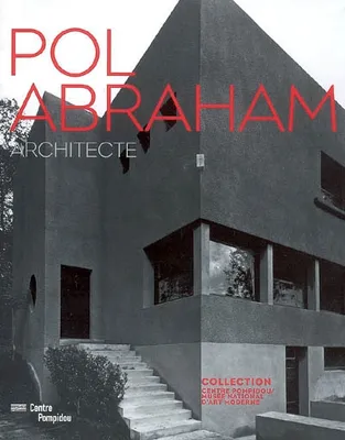 pol abraham, architecte, 1891-1966