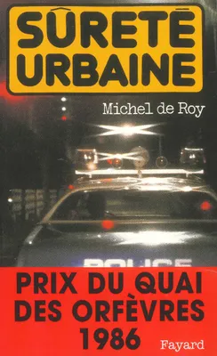 Sûreté urbaine, Prix du quai des orfèvres 1986