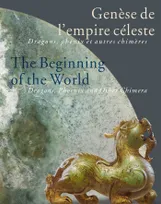 Genèse de l'Empire céleste, Dragons, phénix et autres chimères