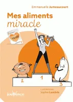 Les aliments miracles